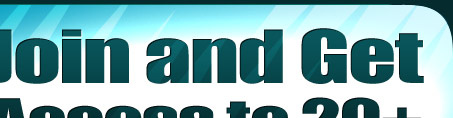 Join now and get access to 20+ sites for free!